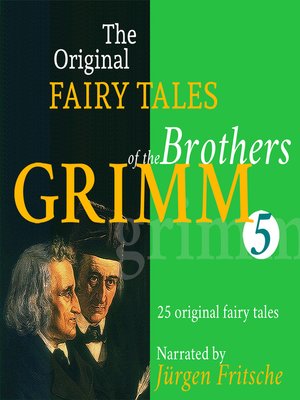cover image of The Original Fairy Tales of the Brothers Grimm. Part 5 of 8.